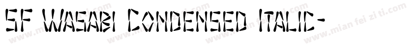 SF Wasabi Condensed Italic字体转换
